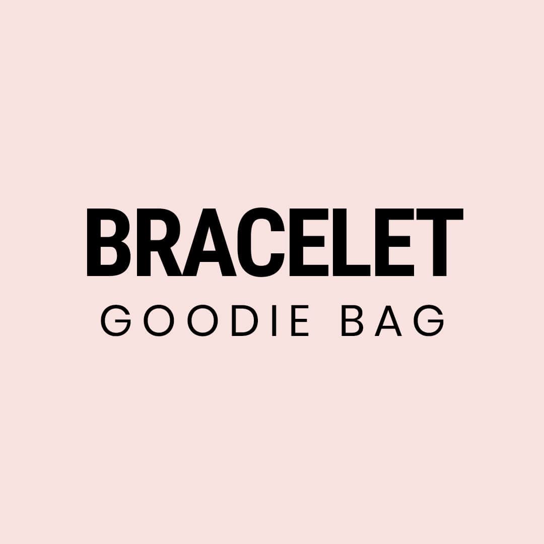 Bracelet Goodie Bag
